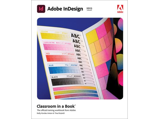 Adobe Indesign Classroom in a Book (2023 Release)