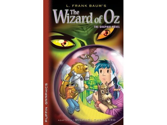 The Wizard of Oz: The Graphic Novel