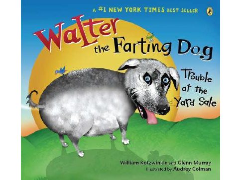 Walter the Farting Dog: Trouble at the Yard Sale