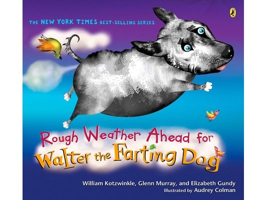 Rough Weather Ahead for Walter the Farting Dog