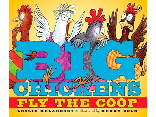 Big Chickens Fly the COOP