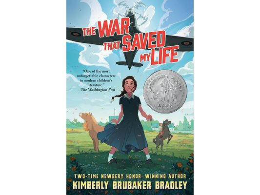 The War That Saved My Life: (Newbery Honor Award Winner)