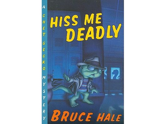 Hiss Me Deadly: A Chet Gecko Mystery