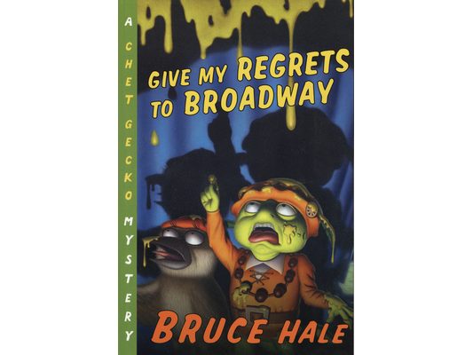 Give My Regrets to Broadway