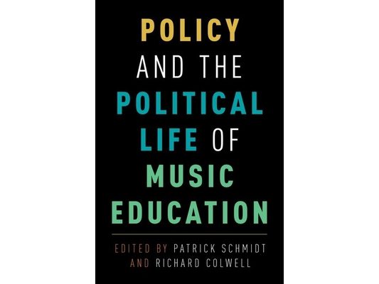 Policy and the Political Life of Music Education