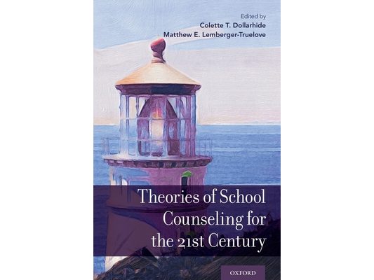 Theories of School Counseling for the 21st Century