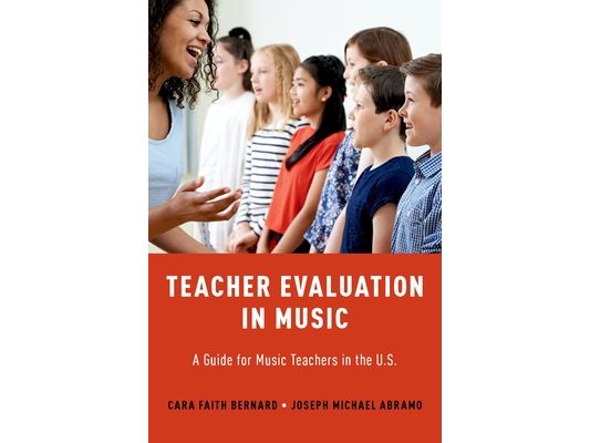 Teacher Evaluation in Music: A Guide for Music Teachers in the U.S.