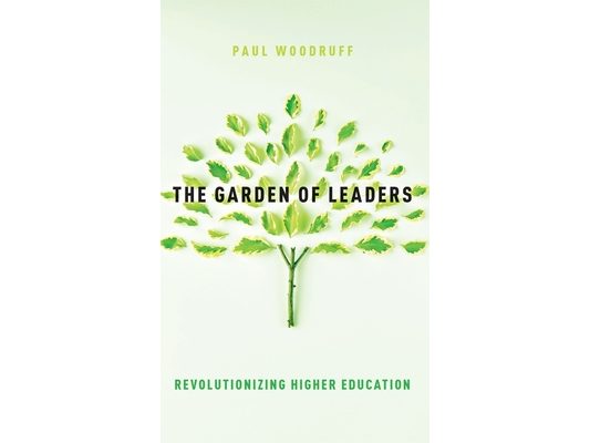 The Garden of Leaders: Revolutionizing Higher Education