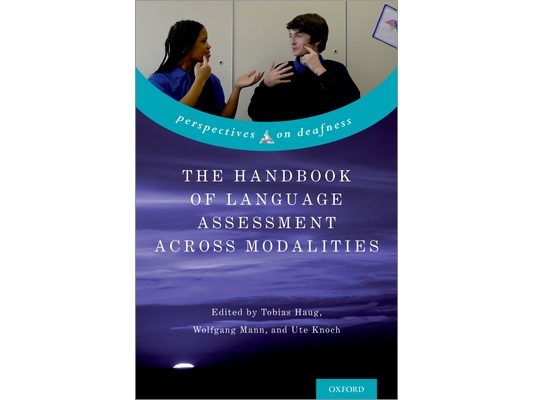 The Handbook of Language Assessment Across Modalities