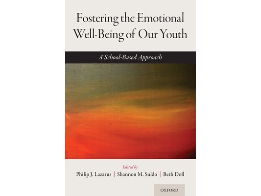 Fostering the Emotional Well-Being of Our Youth: A School-Based Approach