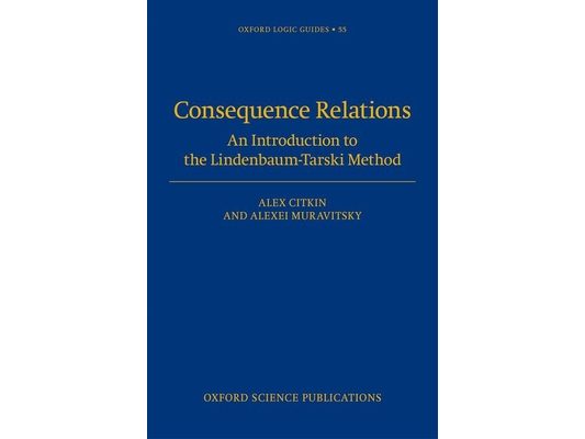 Consequence Relations: An Introduction to the Lindenbaum-Tarski Method