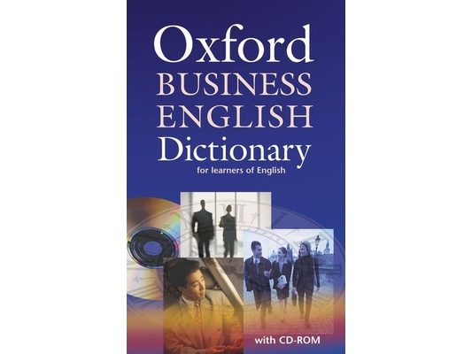 Oxford Business English Dictionary for Learners of English [With CDROM]