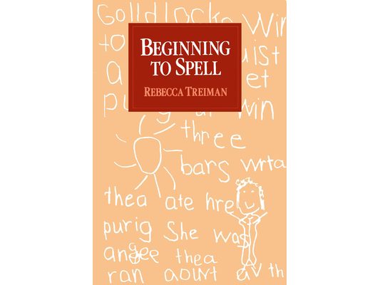Beginning to Spell: A Study of First-Grade Children