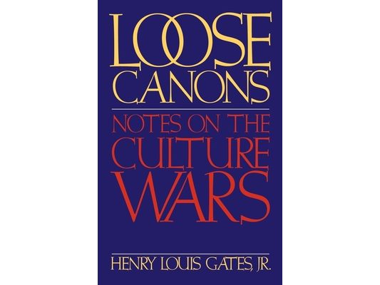 Loose Canons: Notes on the Culture Wars