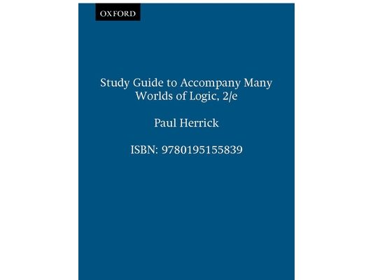 Study Guide to Accompany Many Worlds of Logic, 2nd. edition