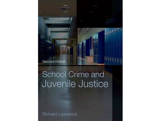 School Crime and Juvenile Justice