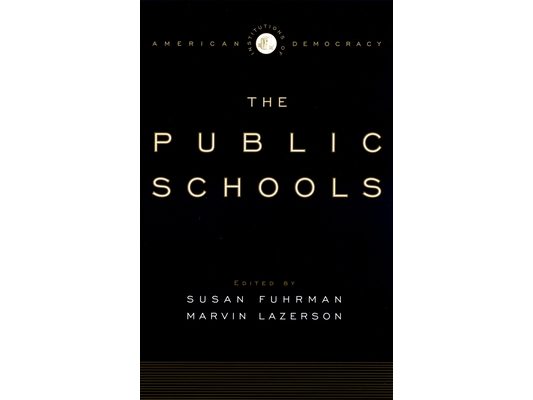 The Institutions of American Democracy: The Public Schools
