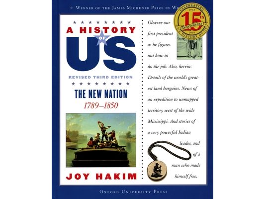 A History of Us: The New Nation: 1789-1850a History of Us Book Four