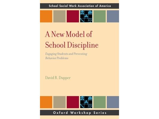New Model of School Discipline: Engaging Students and Preventing Behavior Problems