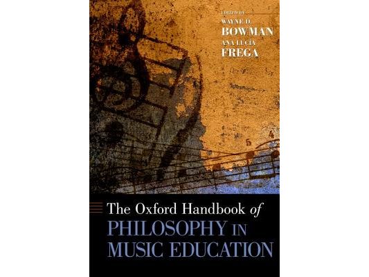 Oxford Handbook of Philosophy in Music Education