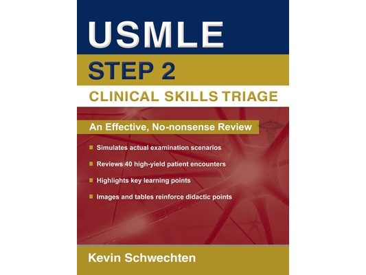 USMLE Step 2 Clinical Skills Triage: A Guide to Honing Clinical Skills