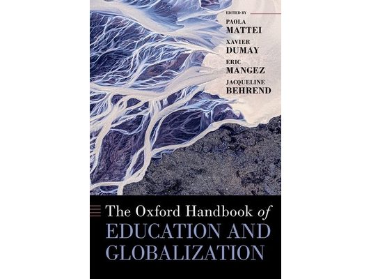 The Oxford Handbook of Education and Globalization