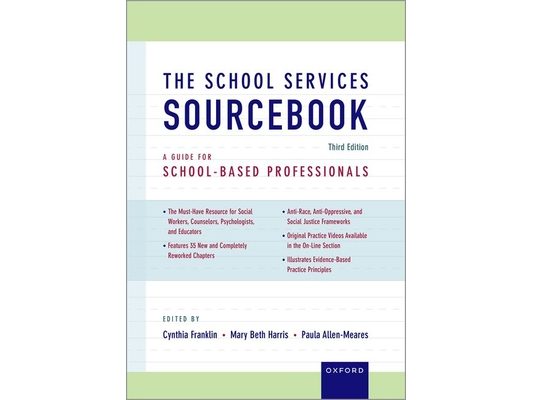 The School Services Sourcebook: A Guide for School-Based Professionals