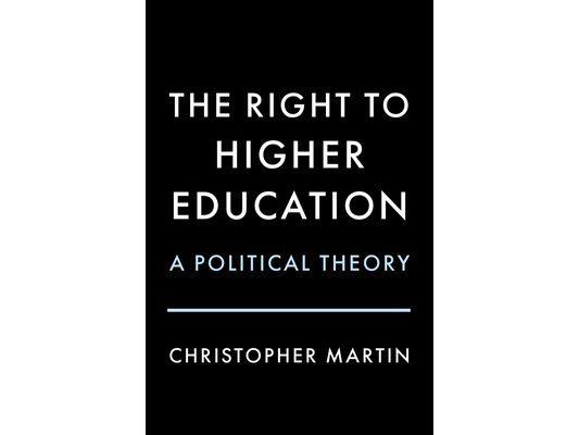 The Right to Higher Education: A Political Theory