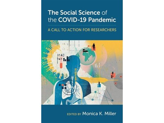 The Social Science of the Covid-19 Pandemic: A Call to Action for Researchers