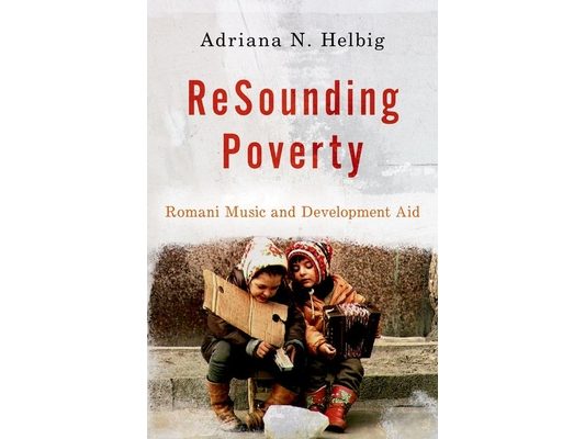 Resounding Poverty: Romani Music and Development Aid