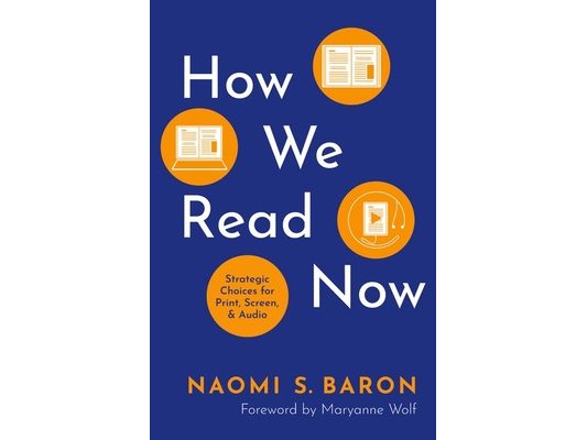 How We Read Now: Strategic Choices for Print, Screen, and Audio