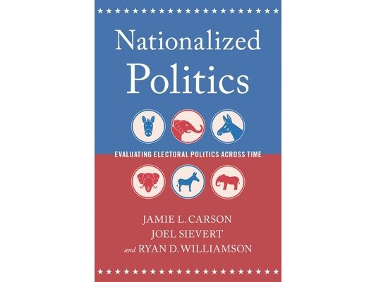 Nationalized Politics: Evaluating Electoral Politics Across Time