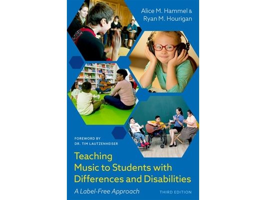 Teaching Music to Students with Differences and Disabilities: A Label-Free Approach