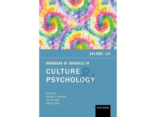 Handbook of Advances in Culture and Psychology, Volume 10: Volume 10