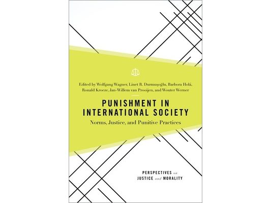 Punishment in International Society: Norms, Justice, and Punitive Practices