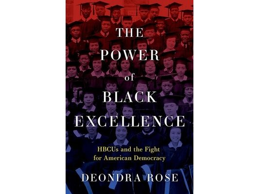 The Power of Black Excellence: Hbcus and the Fight for American Democracy