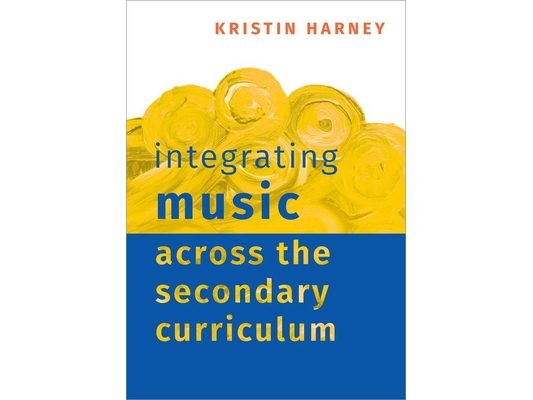 Integrating Music Across the Secondary Curriculum