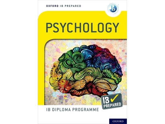Oxford IB Diploma Programme IB Prepared: Psychology