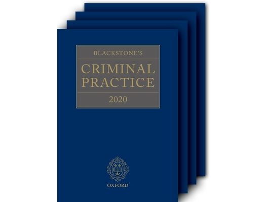 Blackstone's Criminal Practice 2020 (Book and All Supplements)