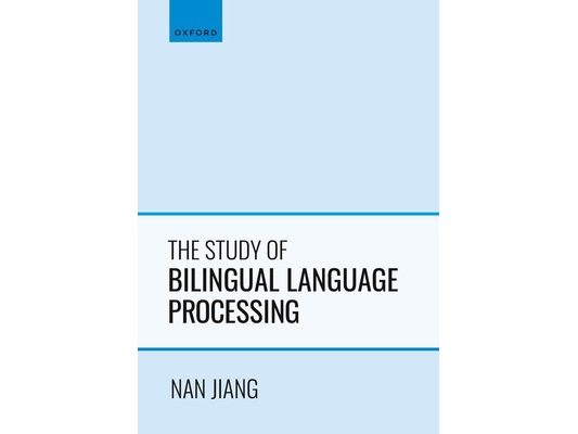 The Study of Bilingual Language Processing