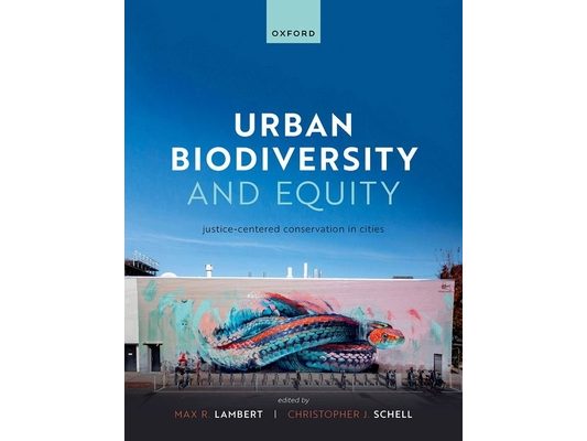 Urban Biodiversity and Equity: Justice-Centered Conservation in Cities