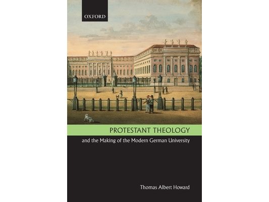 Protestant Theology and the Making of the Modern German University