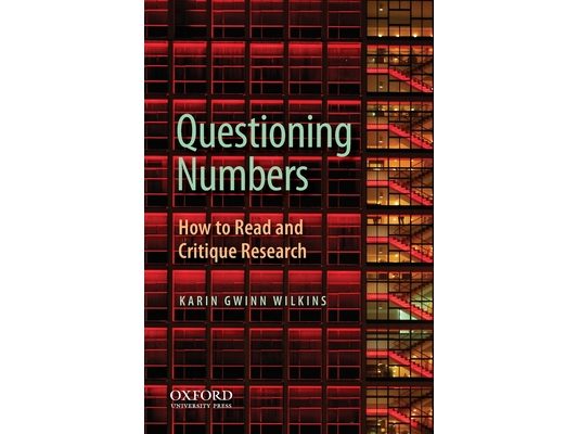 Questioning Numbers: How to Read and Critique Research