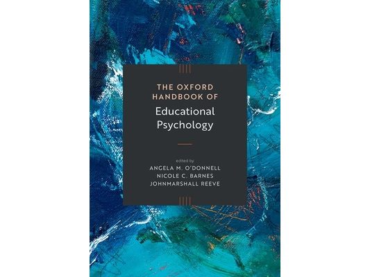 The Oxford Handbook of Educational Psychology