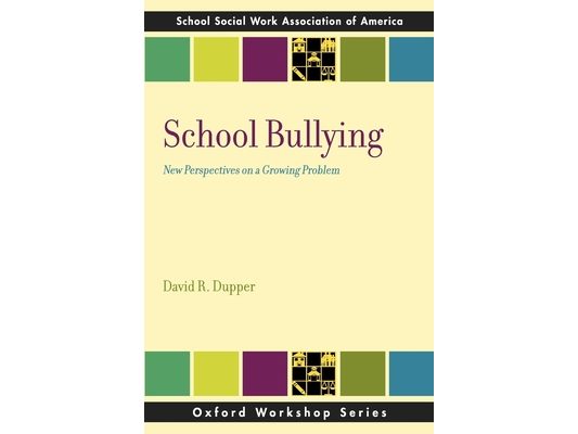 School Bullying: New Perspectives on a Growing Problem