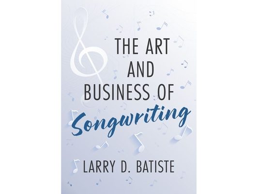 The Art and Business of Songwriting