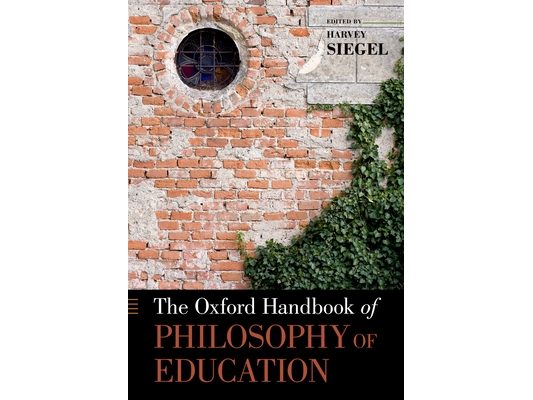 The Oxford Handbook of Philosophy of Education