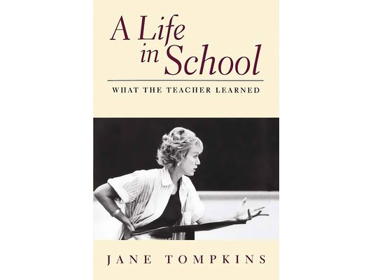 A Life in School: What the Teacher Learned