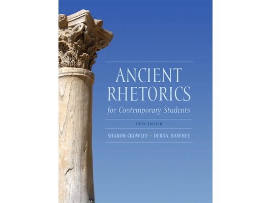 Ancient Rhetorics for Contemporary Students
