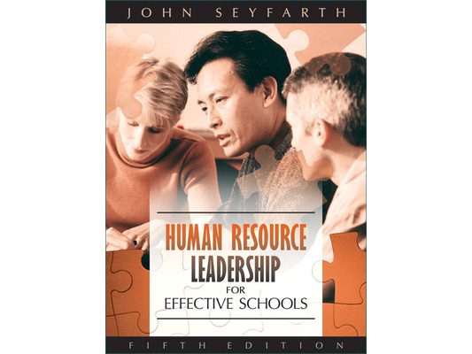 Human Resource Leadership for Effective Schools